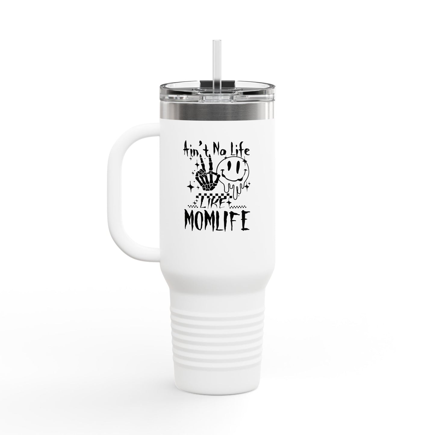 TMLC Ain't No Life Like MomLife Travel Mug