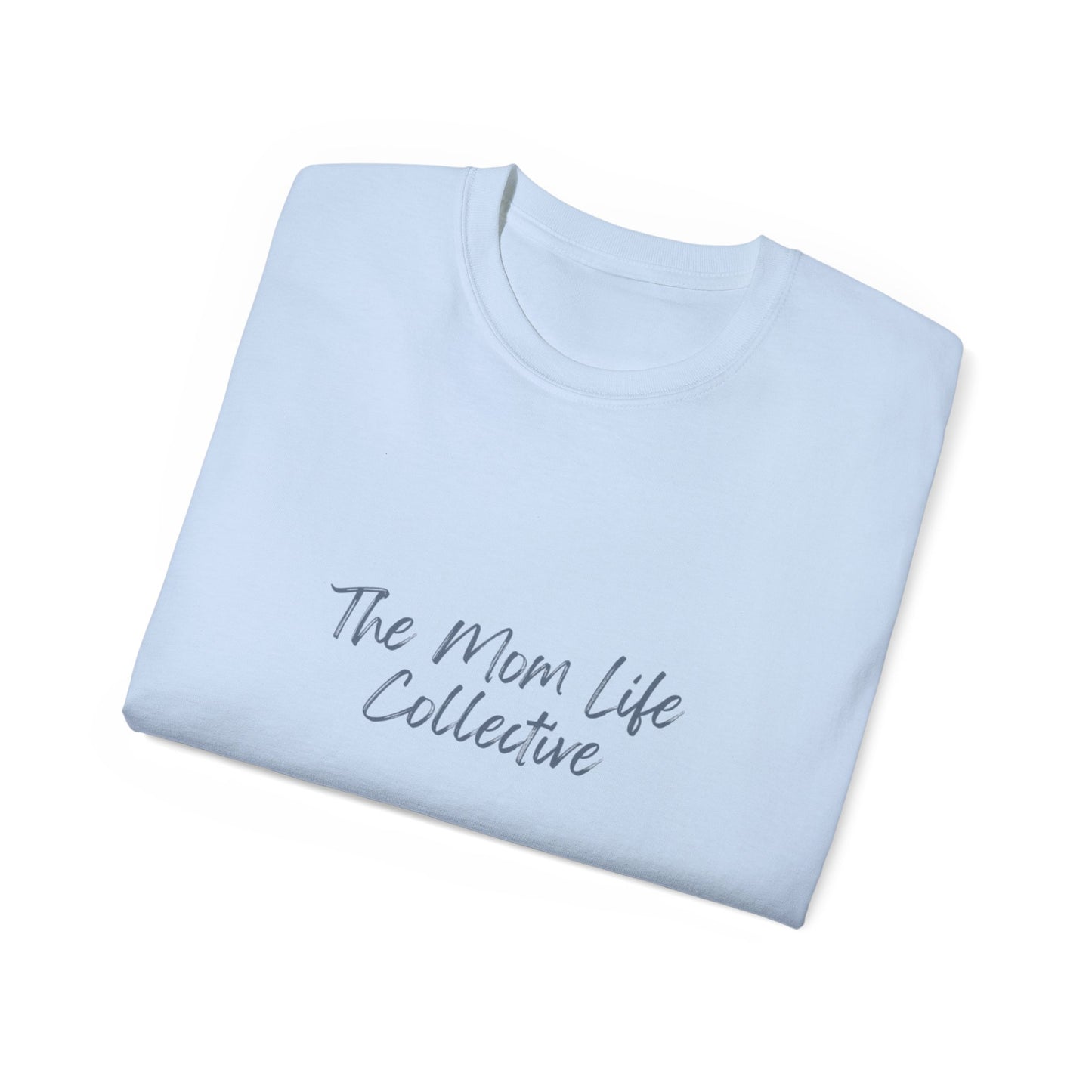 Mom Life Collective Unisex Cotton Tee - Perfect Gift for Moms