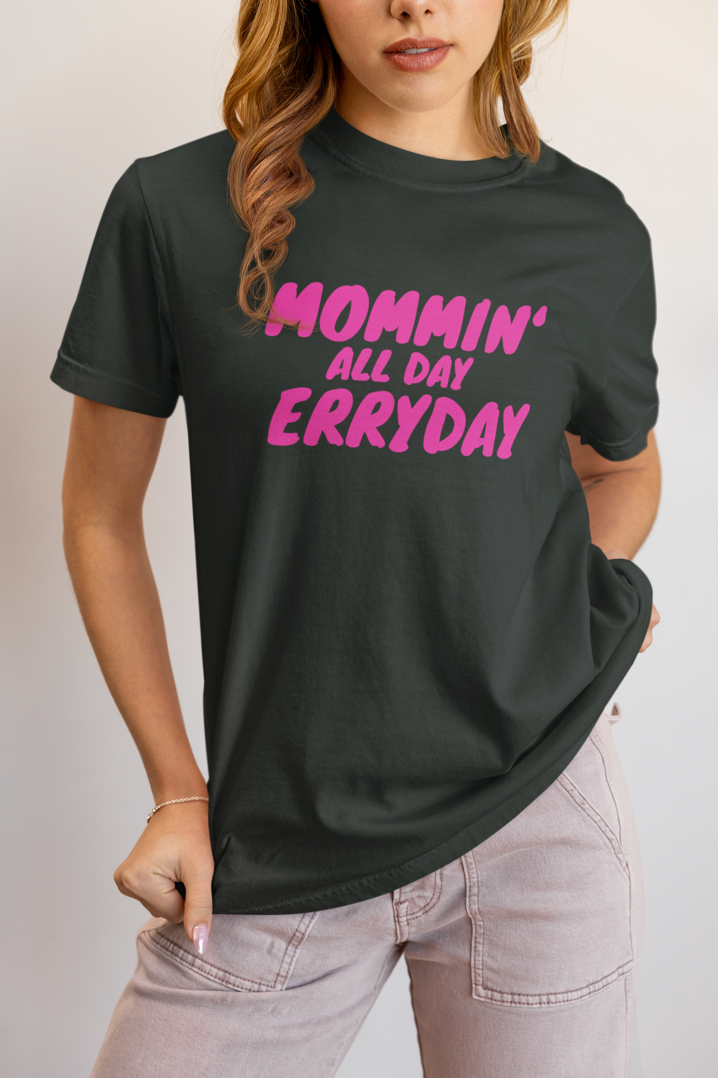 Mommin’ All Day Erryday - Bold Hot Pink Mom Life Oversized Shirt for Mothers