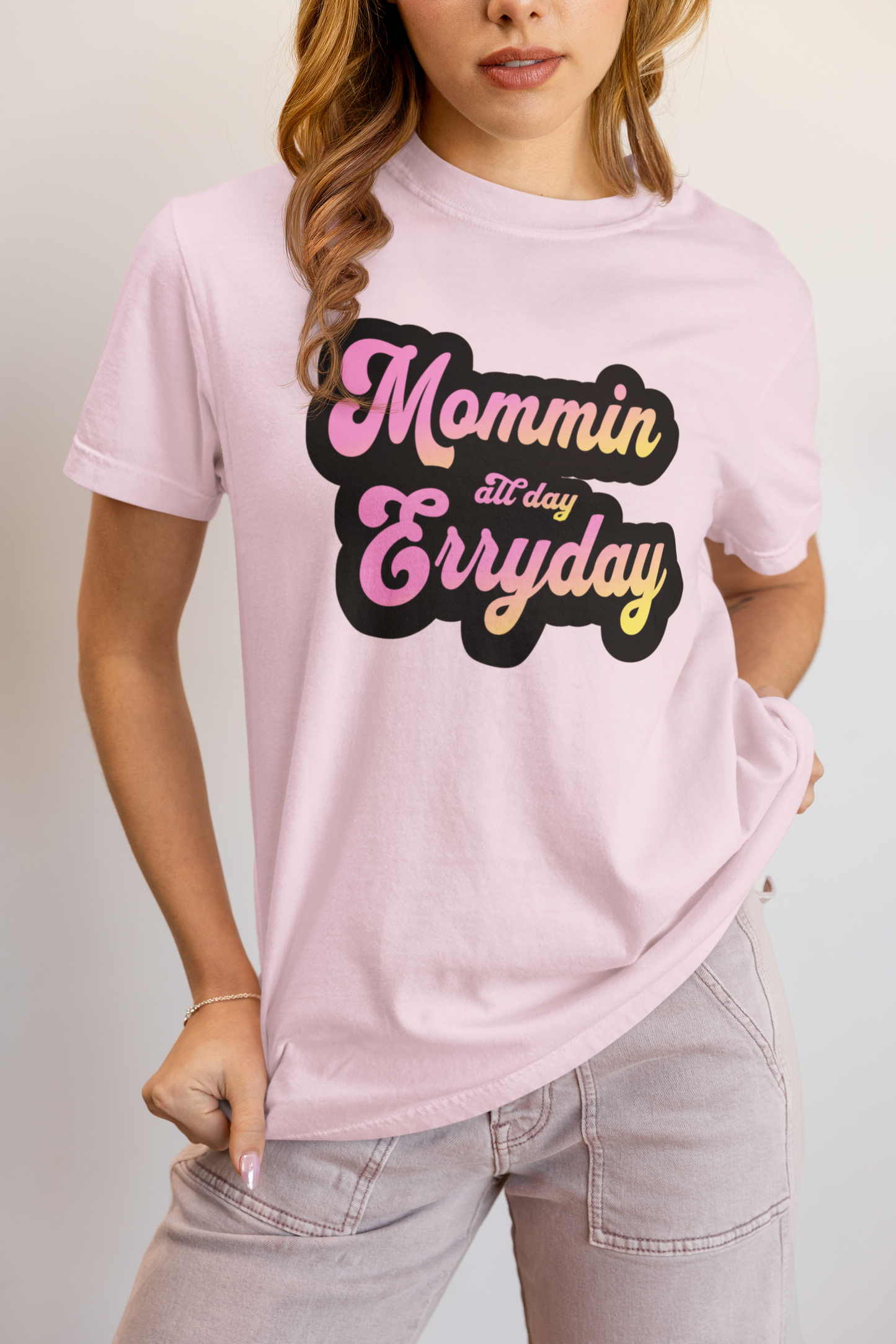 Mommin’ All Day Erryday - Mom Life Oversized Shirt for Mothers
