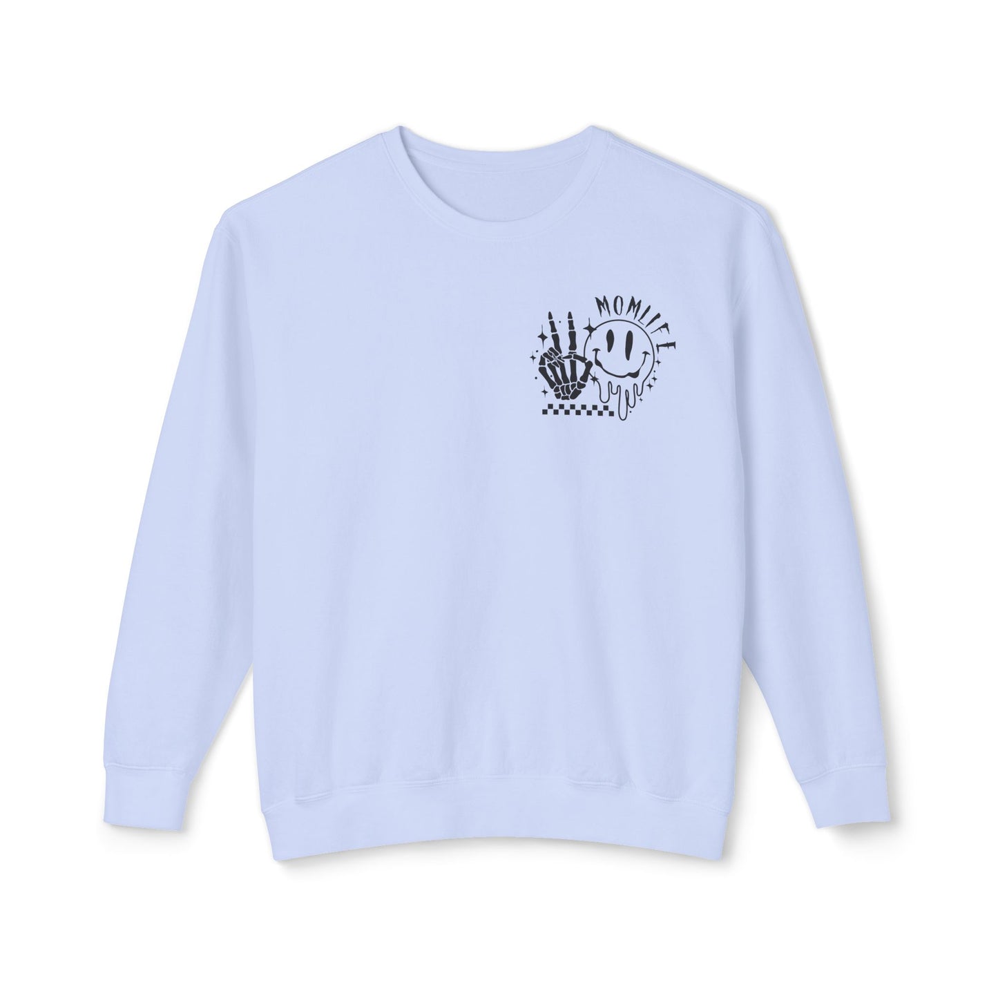 TMLC Ain't No Life Like MomLife Crewneck Sweatshirt