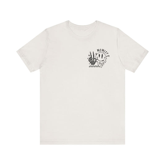 TMLC Ain't No Life Like MomLife Tshirt