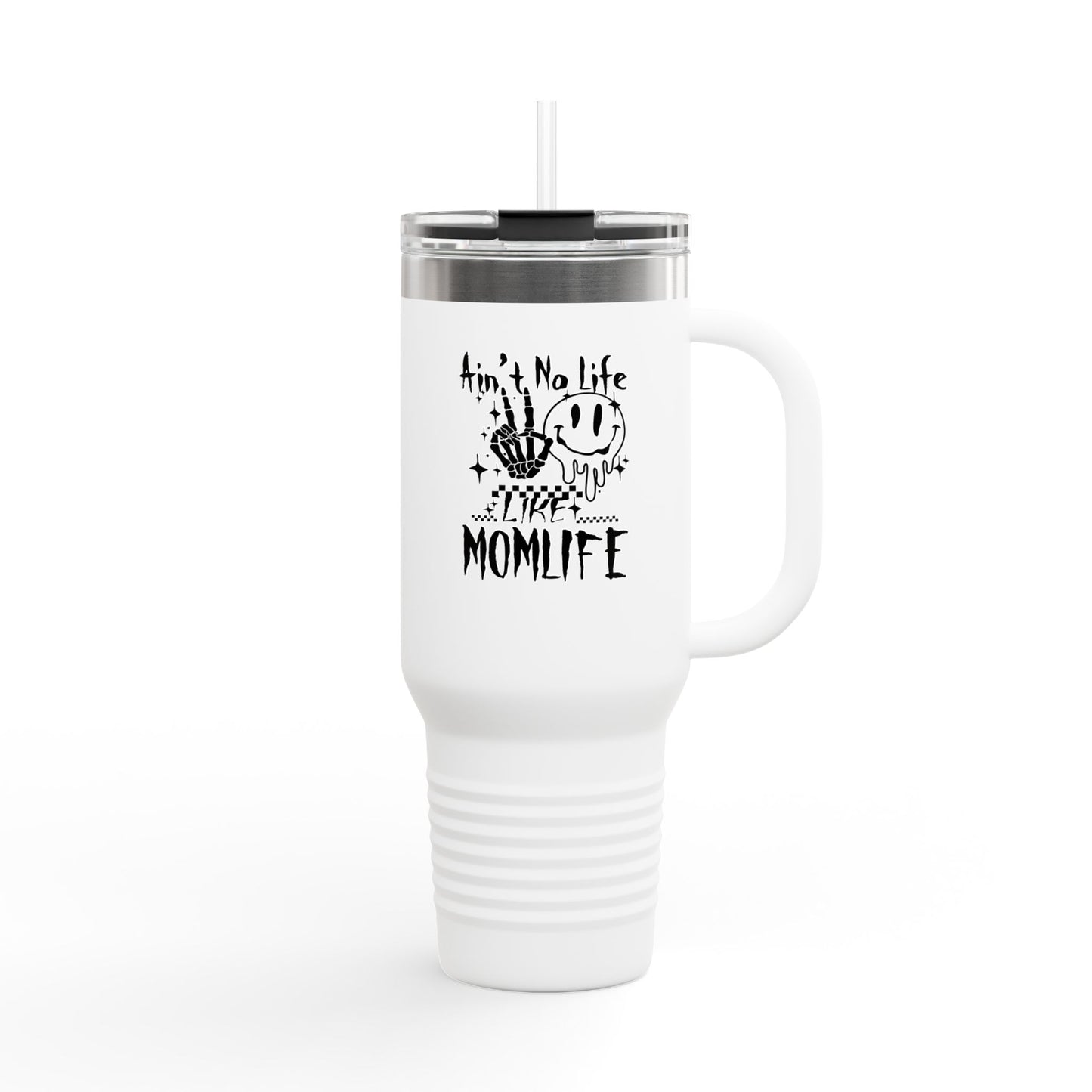 TMLC Ain't No Life Like MomLife Travel Mug