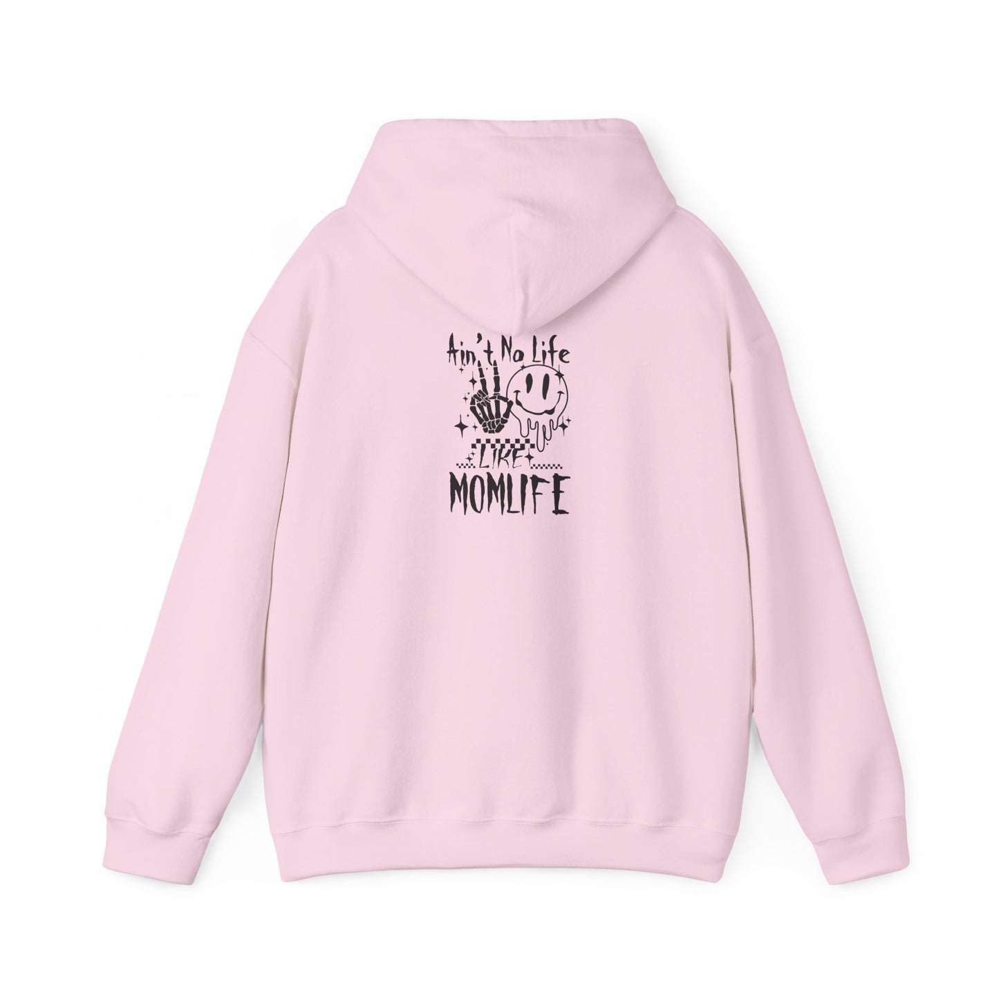 TMLC Ain't No Life Like MomLife Hoodie