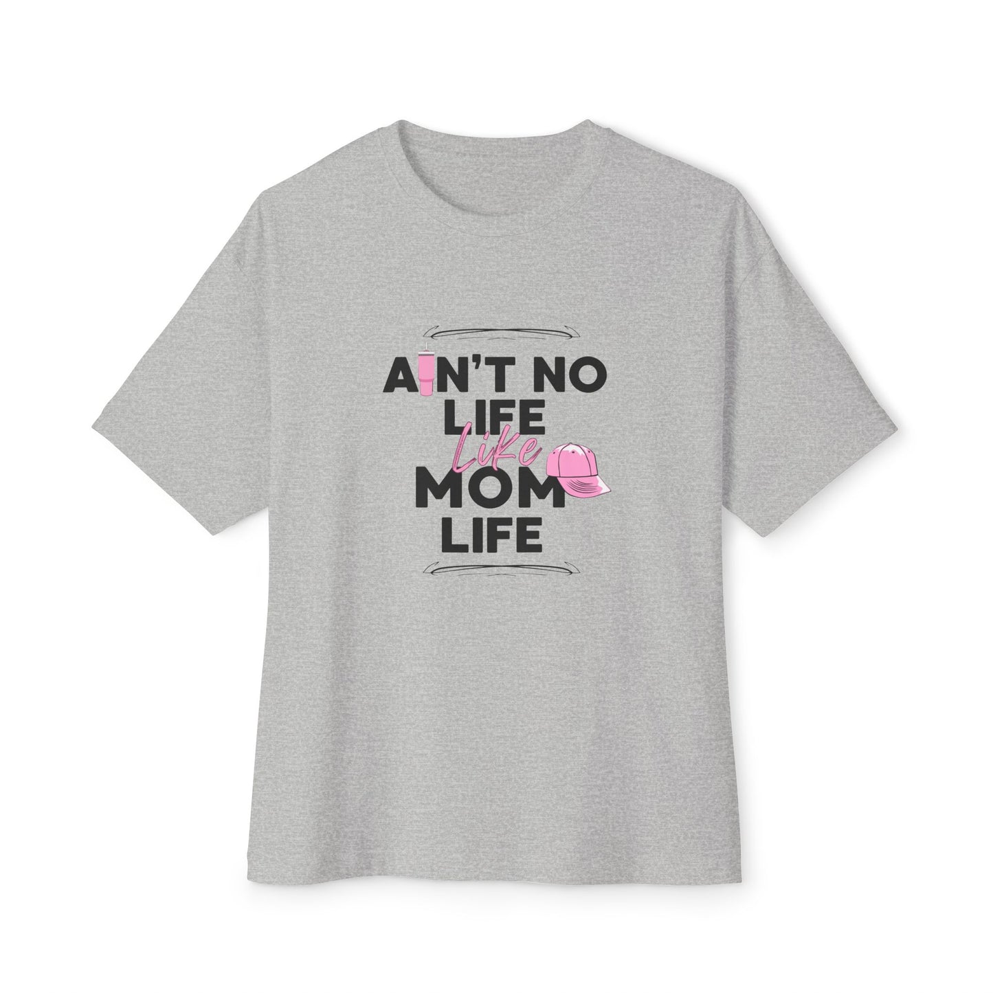 Ain’t No Life Like Mom Life - Funny Oversized Shirt for Mothers with Coffee & Cap Icons