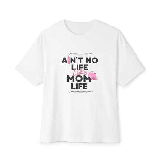 Ain’t No Life Like Mom Life - Funny Oversized Shirt for Mothers with Coffee & Cap Icons