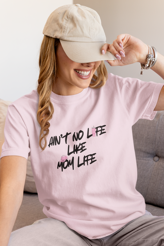 Ain’t No Life Like Mom Life – Bold Script Oversized Mom Shirt
