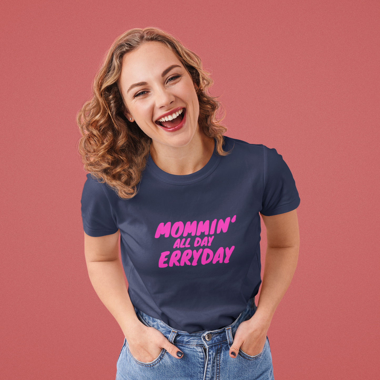 Mommin’ All Day Erryday - Bold Hot Pink Mom Life Oversized Shirt for Mothers